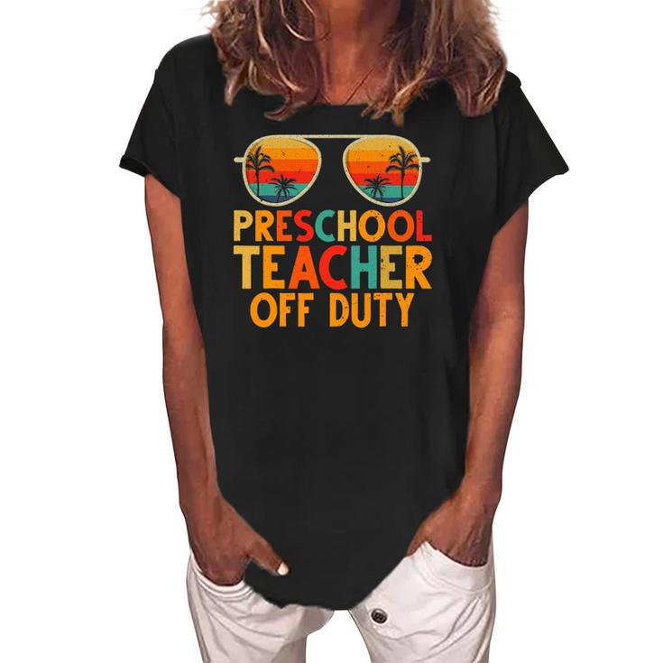 Preschool Teacher Off Duty Summer Last Day Of School Women's Loosen Crew Neck Short Sleeve T-Shirt