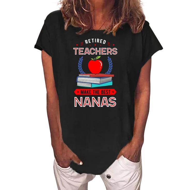 Retired Teachers Make The Best Nanas Reading Books Grandma Women's Loosen Crew Neck Short Sleeve T-Shirt