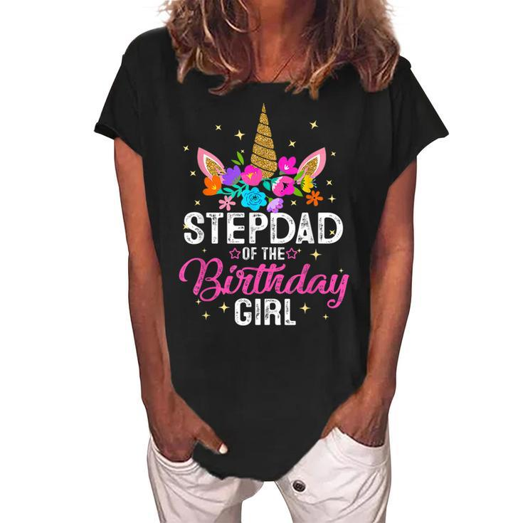 Stepdad Of The Birthday Girl Mother Gift Unicorn Birthday  Women's Loosen Crew Neck Short Sleeve T-Shirt