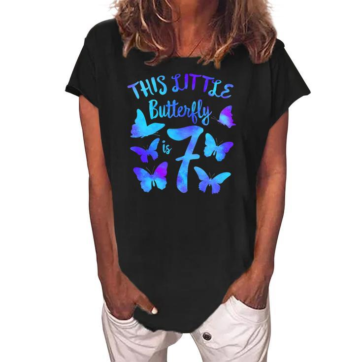 This Little Butterfly Is 7 7Th Birthday Party Toddler Girl Women's Loosen Crew Neck Short Sleeve T-Shirt