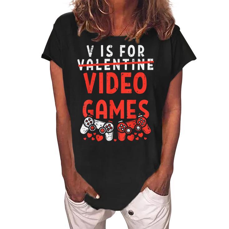 V Is For Video Games Funny Valentines Day Gamer Boy 583 Trending Shirt Women's Loosen Crew Neck Short Sleeve T-Shirt