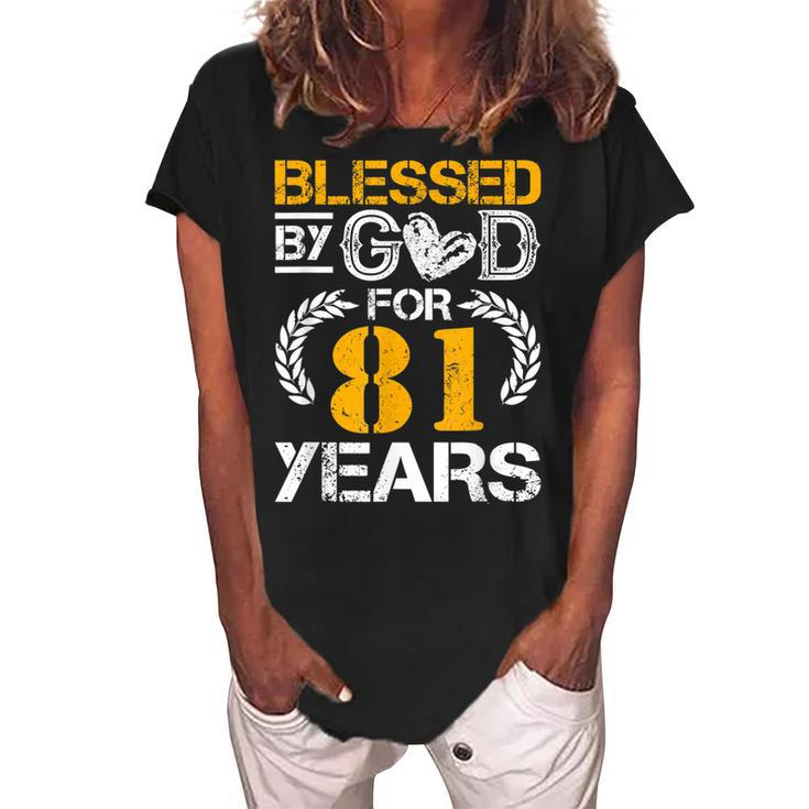 Vintage Blessed By God For 81 Years Happy 81St Birthday  Women's Loosen Crew Neck Short Sleeve T-Shirt