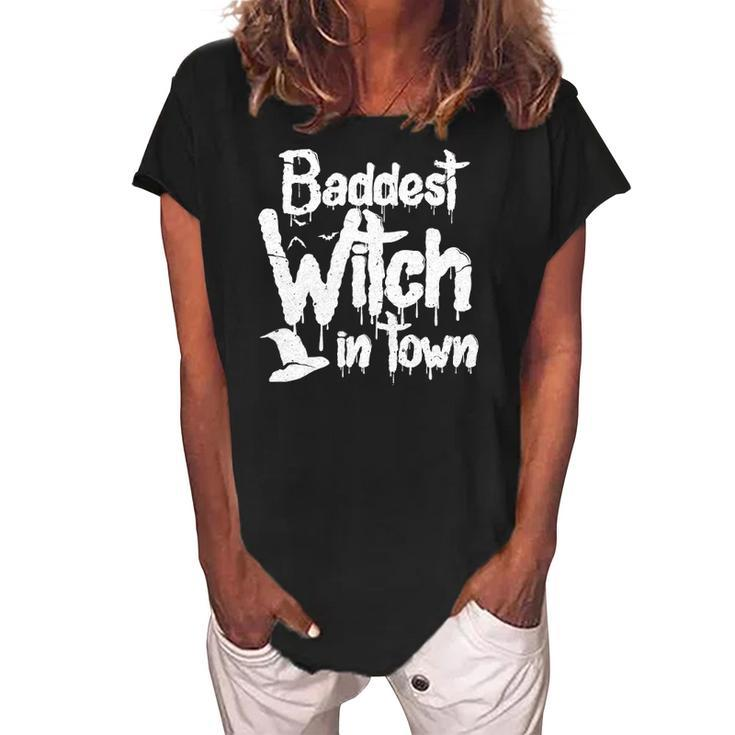 Womens Baddest Witch In Town  Funny Halloween Witches Women's Loosen Crew Neck Short Sleeve T-Shirt