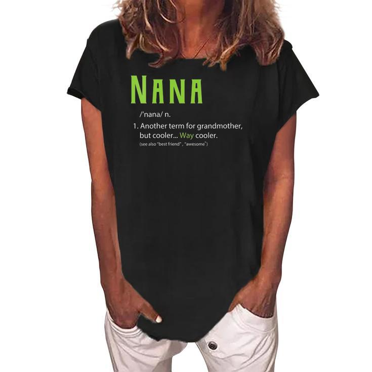 Womens Cute Nana  For Grandma Another Term For Grandmother  Women's Loosen Crew Neck Short Sleeve T-Shirt