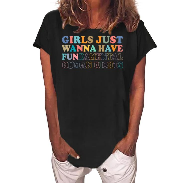 Womens Girls Just Wanna Have FunDamental Human Rights  Women's Loosen Crew Neck Short Sleeve T-Shirt