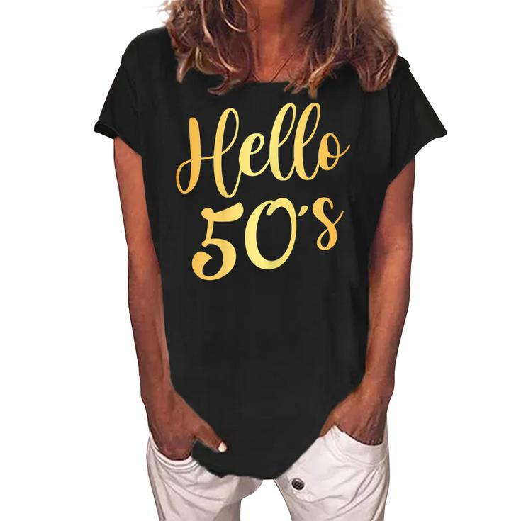 Womens Hello 50S Womens 50Th Birthday Gift 50 Year Old Bday Squad  Women's Loosen Crew Neck Short Sleeve T-Shirt