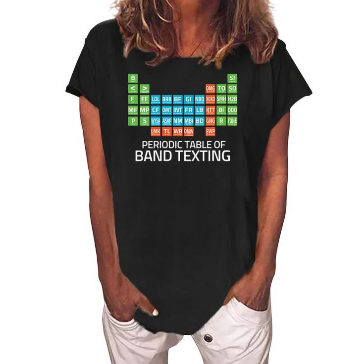 Womens Marching Band Periodic Table Of Band Texting Elements Funny  Women's Loosen Crew Neck Short Sleeve T-Shirt