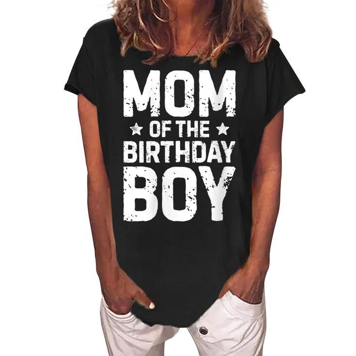 Womens Mom Of The Birthday Boy Funny Mother Mama Family Matching  Women's Loosen Crew Neck Short Sleeve T-Shirt
