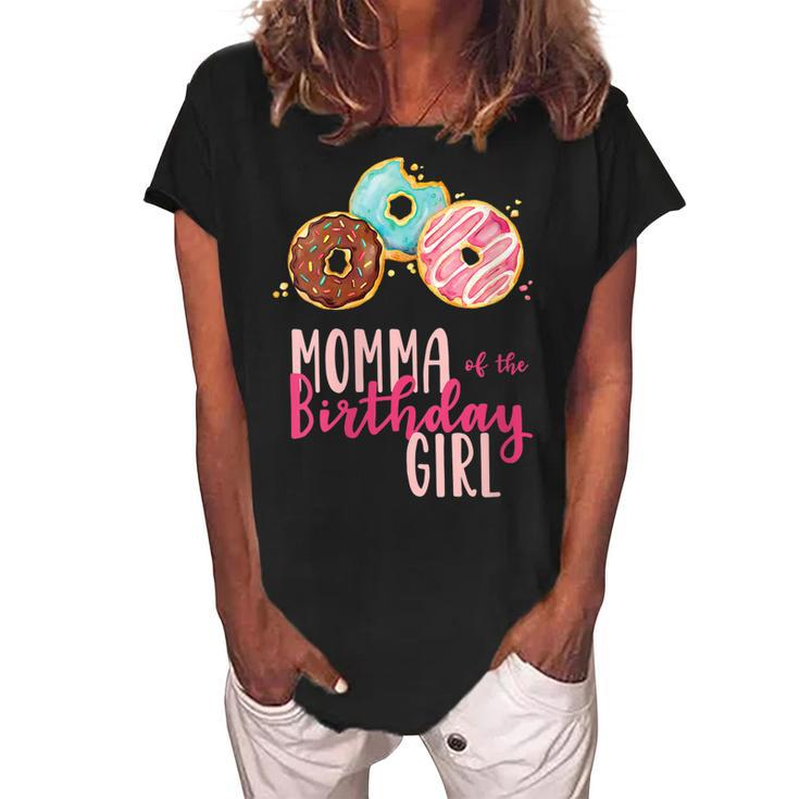 Womens Momma Of The Birthday Girl Donut Birthday Party Theme Family  Women's Loosen Crew Neck Short Sleeve T-Shirt