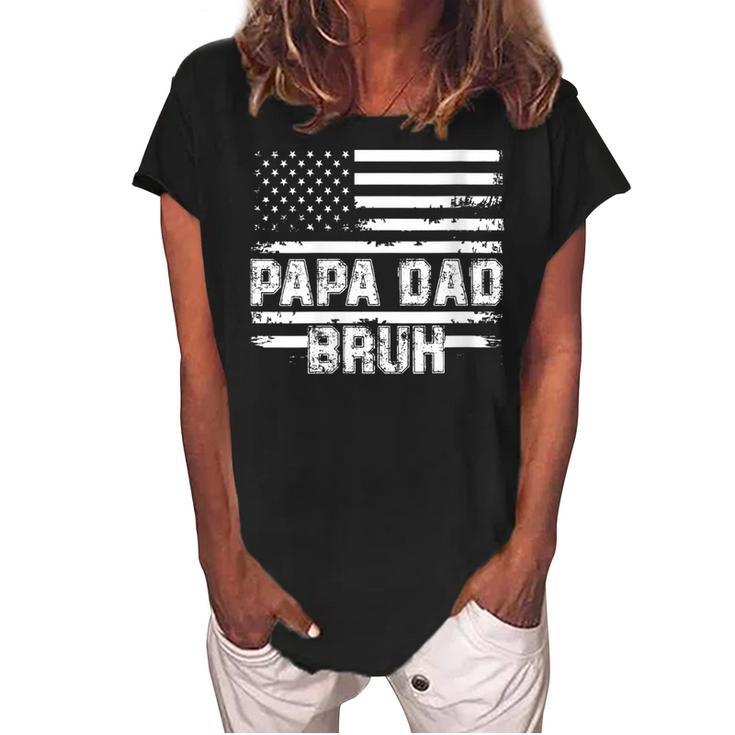 Womens Papa Dad Bruh Fathers Day 4Th Of July Us Flag Vintage 2022  Women's Loosen Crew Neck Short Sleeve T-Shirt