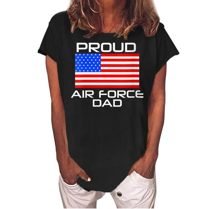 Womens Proud Air Force Dad Us Veterans 4Th Of July American Flag  Women's Loosen Crew Neck Short Sleeve T-Shirt