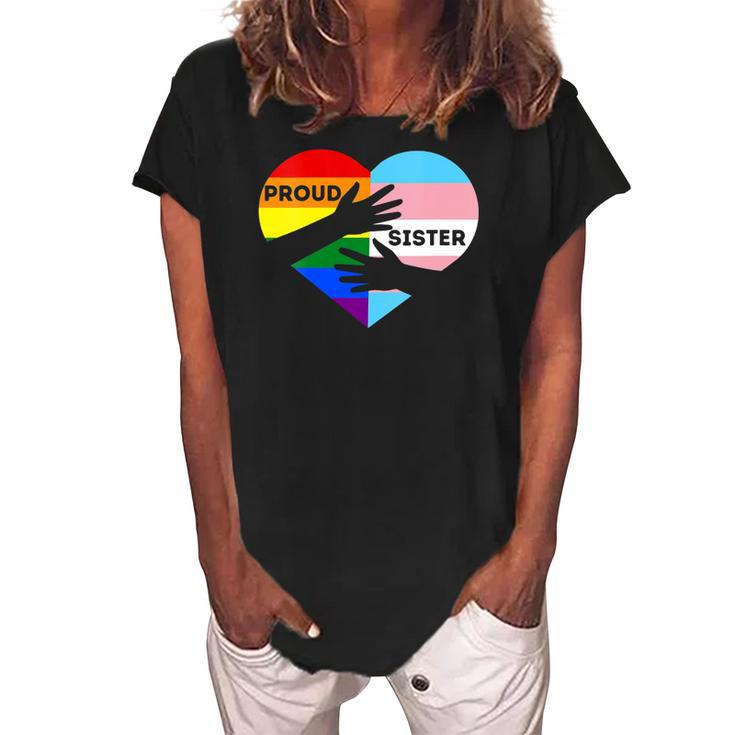Womens Proud Ally Sister Lgbtq Transgender Ally Proud Sister Pride Women's Loosen Crew Neck Short Sleeve T-Shirt
