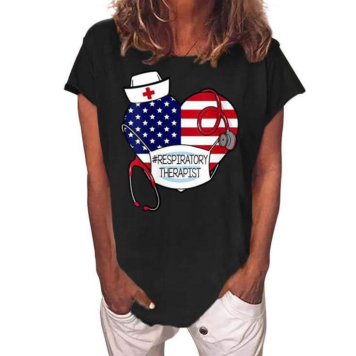 Womens Respiratory Therapist Love America 4Th Of July For Nurse Dad  Women's Loosen Crew Neck Short Sleeve T-Shirt