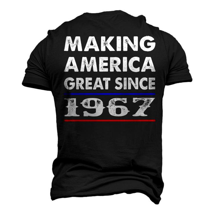 1967 Birthday Making America Great Since 1967 Men's 3D T-shirt Back Print
