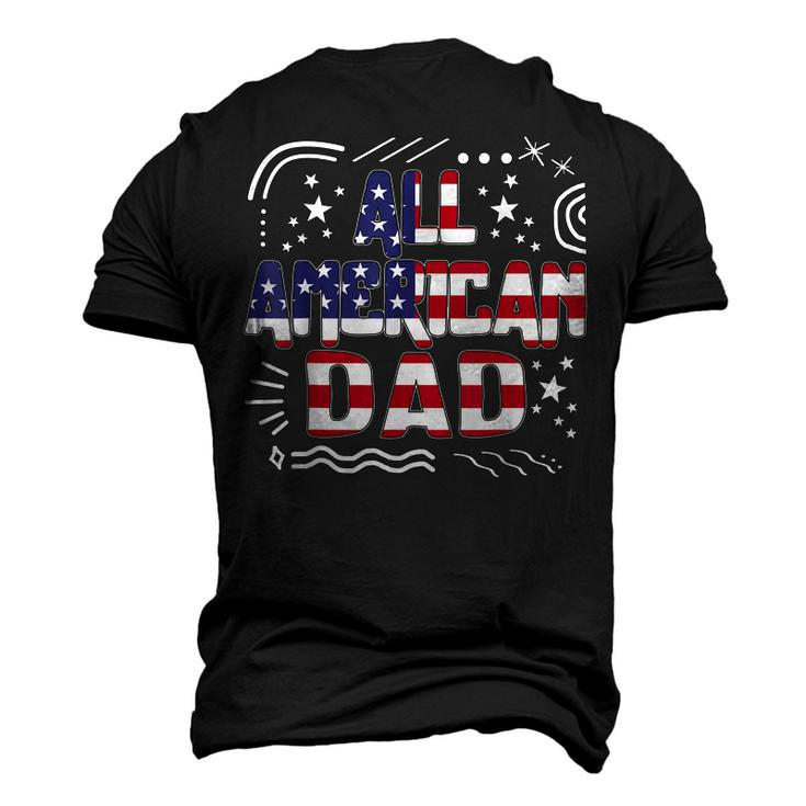 4Th Of July All American Dad Father Independence Day Freedom Men's 3D T-shirt Back Print