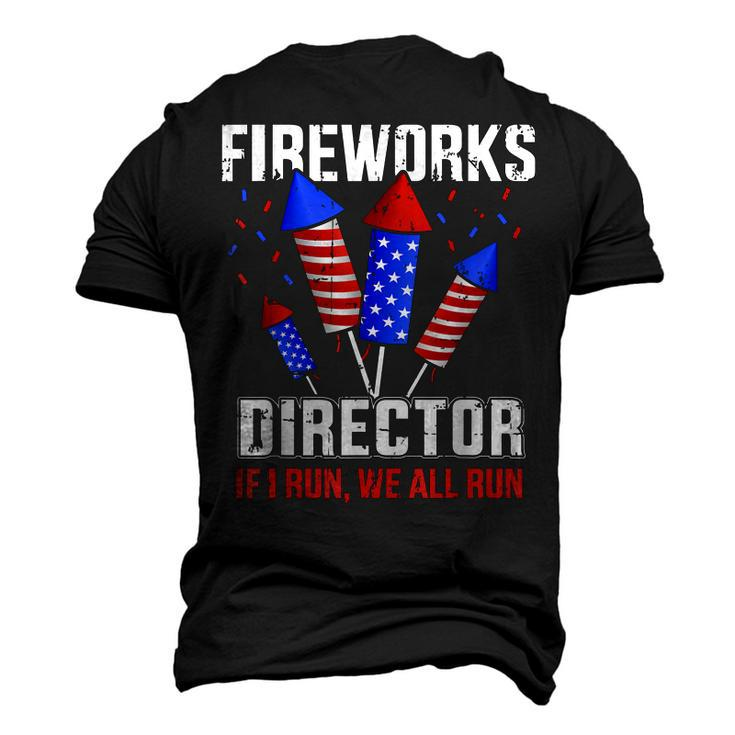 4Th Of July Fireworks Director If I Run You All Run Men's 3D T-shirt Back Print