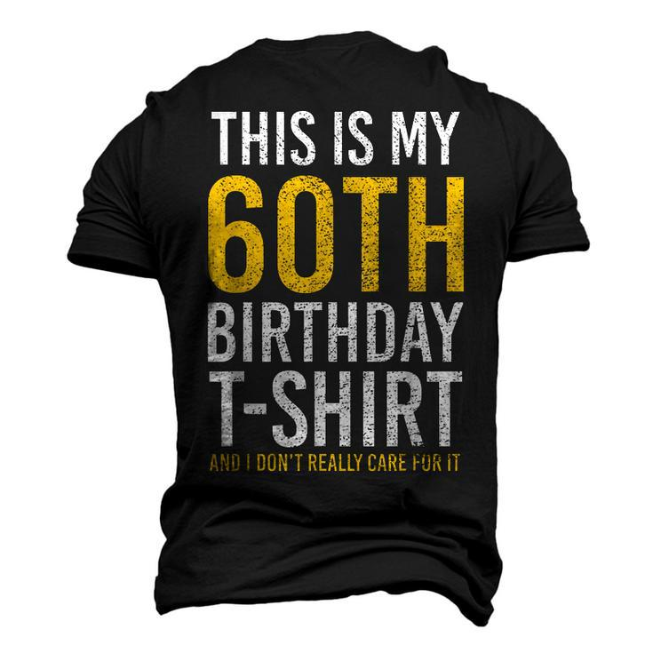 This Is My 60Th Birthday Outfit Turning 60 Men's 3D T-shirt Back Print
