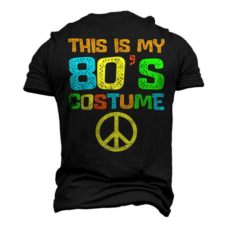 This Is My 80S Costume Halloween 1980S 80S Party Men's 3D T-shirt Back Print