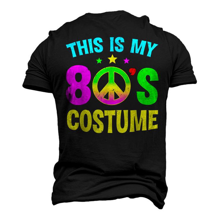 This Is My 80S Costume Halloween 1980S 80S Party Men's 3D T-shirt Back Print