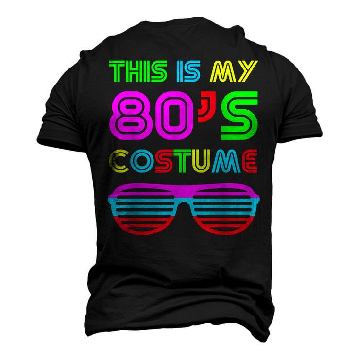 This Is My 80S Costume Retro Halloween Disco Costume Men's 3D T-shirt Back Print