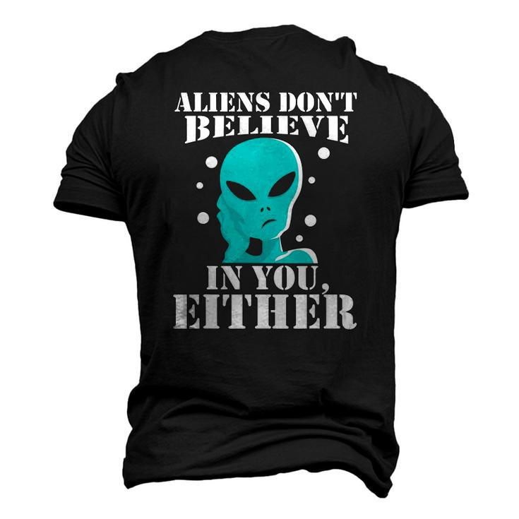 Aliens Dont Believe In You Either Men's 3D T-Shirt Back Print