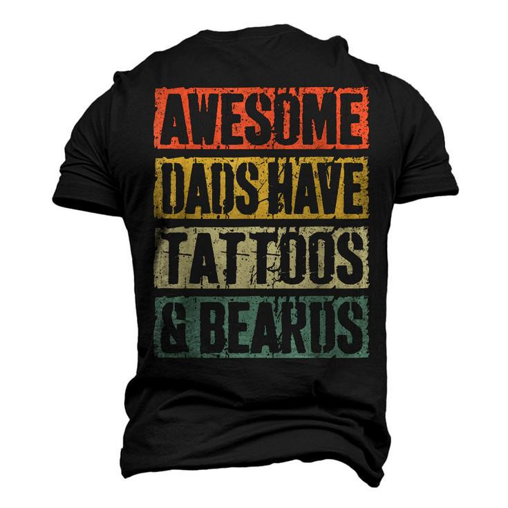 Mens Awesome Dads Have Tattoos And Beards Fathers Day V3 Men's 3D T-shirt Back Print