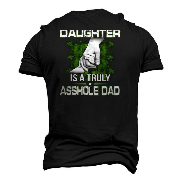 Behind Every Smartass Daughter Is A Truly Asshole Dad Fathers Day Men's 3D T-Shirt Back Print