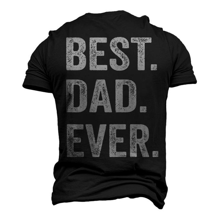Best Dad Ever Fathers Day Men Husband Men's 3D T-Shirt Back Print