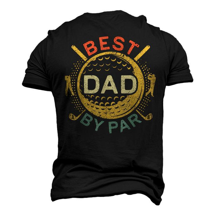 Mens Best Dad By Par Golf Lover Fathers Day Men's 3D T-Shirt Back Print