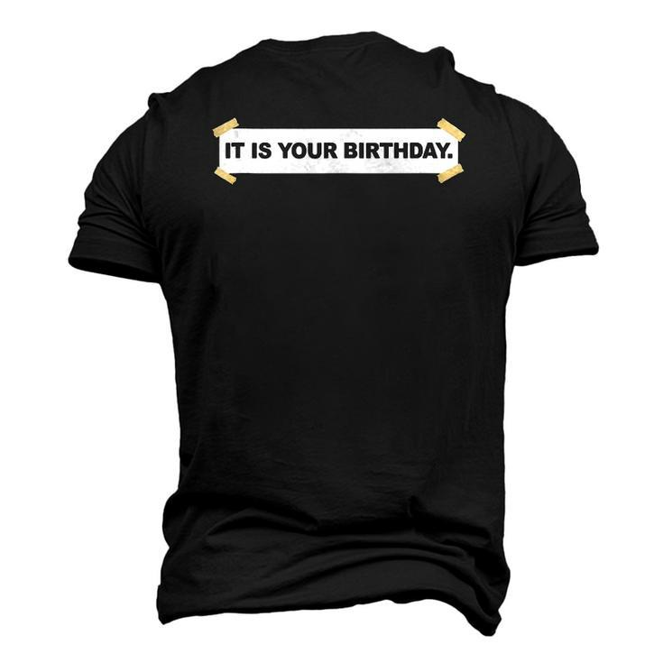 It Is Your Birthday Banner It Is Your Birthday Men's 3D T-Shirt Back Print
