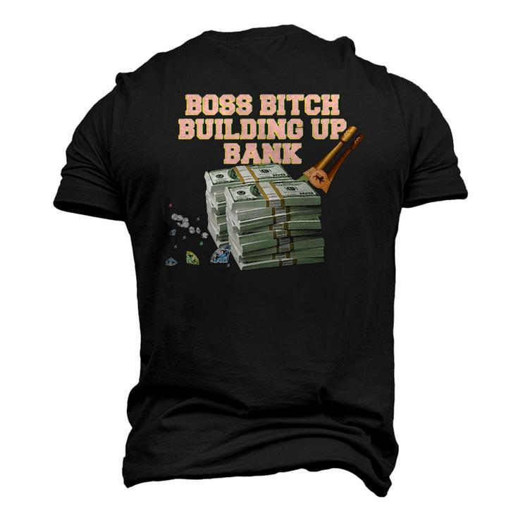 Boss Bitch Building Up Bank Men's 3D T-Shirt Back Print