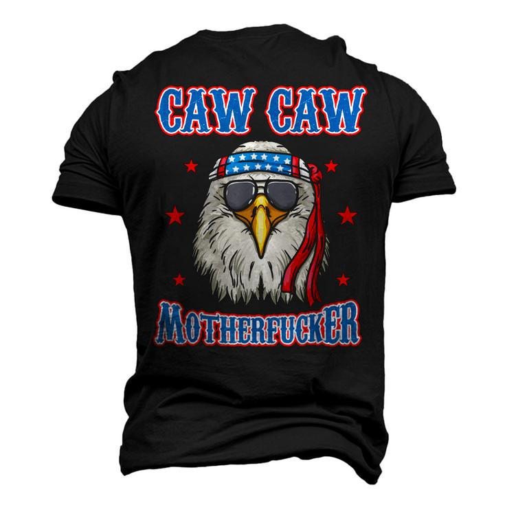 Caw Caw Motherfucker 4Th Of July Patriotic Eagle Men's 3D T-shirt Back Print