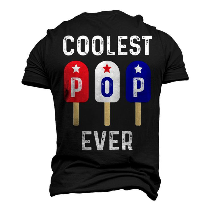 Coolest Pop Ever Popsicle Men Best Dad Ever Cool Fathers Day Men's 3D T-Shirt Back Print