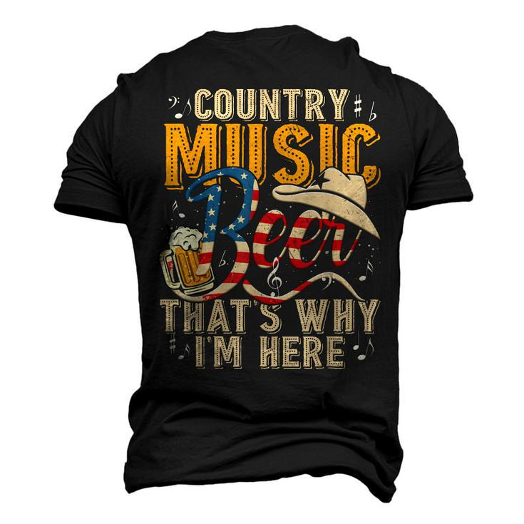 Country Music And Beer Thats Why Im Here T Men's 3D T-shirt Back Print
