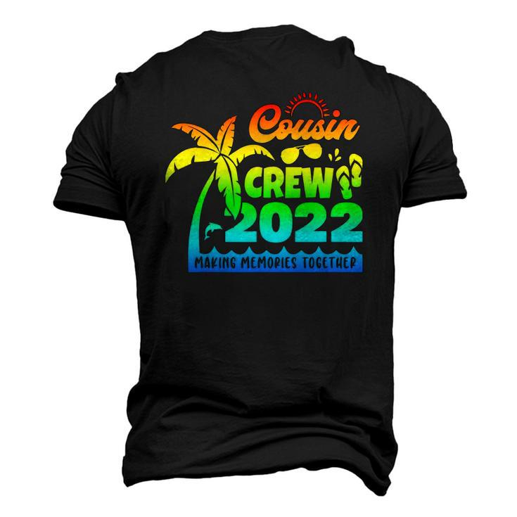 Cousin Crew 2022 Reunion Making Memories Together Men's 3D T-Shirt Back Print