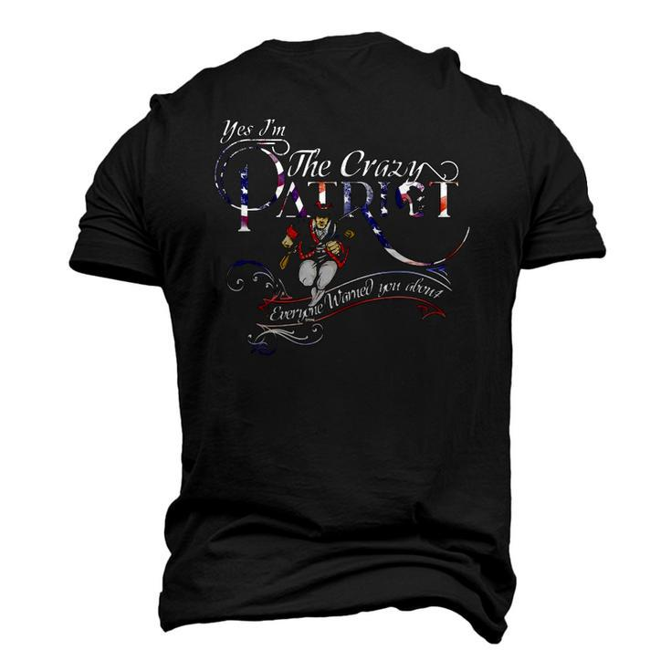 Im The Crazy Patriot Everyone Warned You About 4Th Of July Men's 3D T-Shirt Back Print