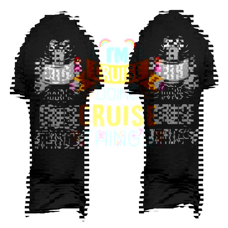 Im Cruise Doing Cruise Things Cruise Shirt For Cruise Men's 3D T-shirt Back Print