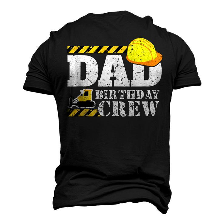 Dad Birthday Crew Construction Birthday Party Supplies Men's 3D T-shirt Back Print