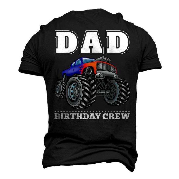 Dad Birthday Crew Monster Truck Theme Party Men's 3D T-shirt Back Print