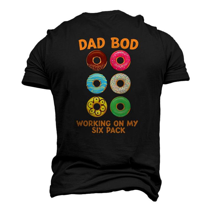 Dad Bod Working On My Six Pack Donut Fathers Day Men's 3D T-Shirt Back Print