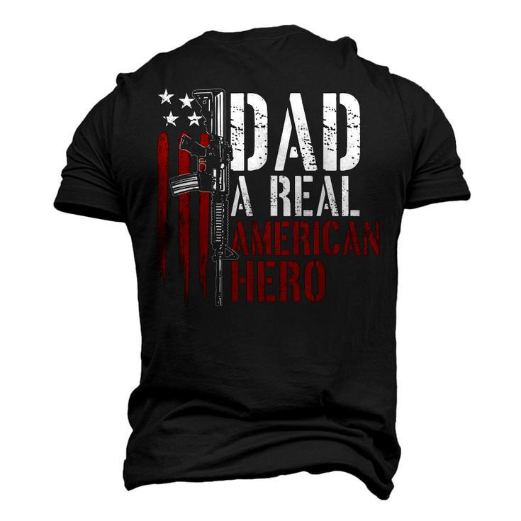 Mens Dad A Real American Hero Daddy Gun Rights Ar-15 4Th Of July Men's 3D T-shirt Back Print