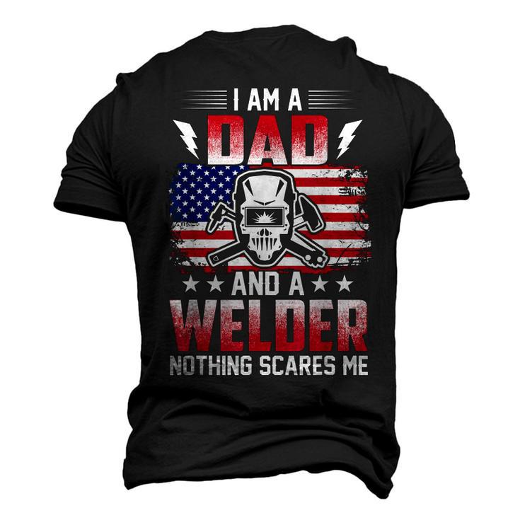 I Am A Dad And A Welder Nothing Scares Me V2 Men's 3D T-shirt Back Print