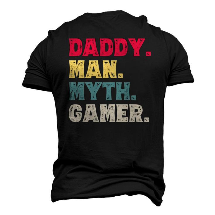 Daddy Man Myth Gamer Fathers Day Gaming Dad Men's 3D T-Shirt Back Print