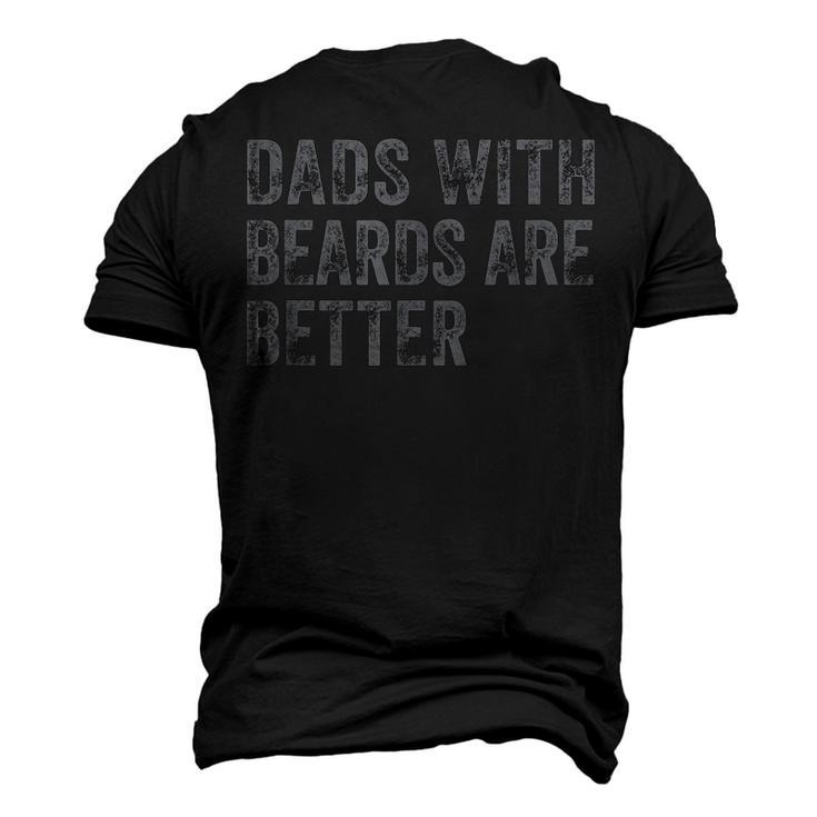 Dads With Beards Are Better Dad Joke Fathers Day Men's 3D T-shirt Back Print