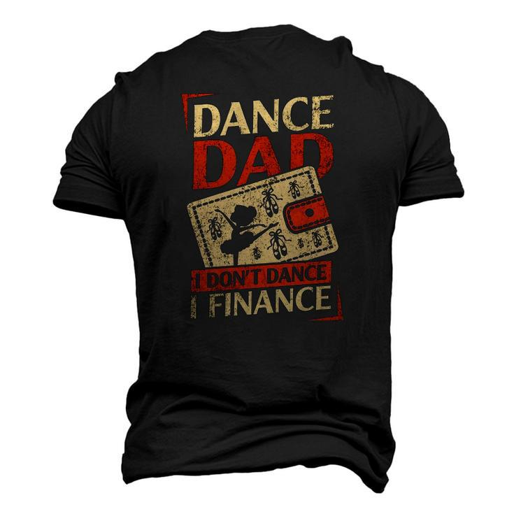 Dance Dad I Dont Dance Finance Men's 3D T-Shirt Back Print