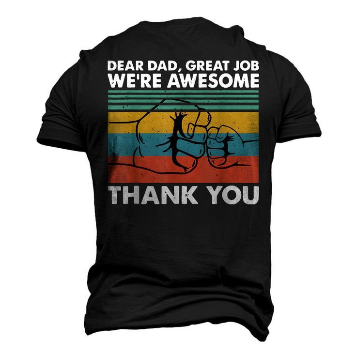 Dear Dad Great Job Were Awesome Thank You Father Men's 3D T-Shirt Back Print