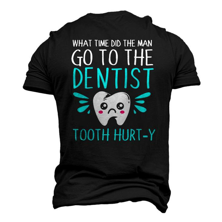 Dentist Dental Jokes Tooth Hurty Men's 3D T-Shirt Back Print