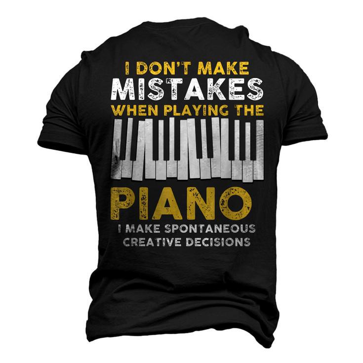 I Dont Make Mistakes Piano Musician Humor Men's 3D T-Shirt Back Print