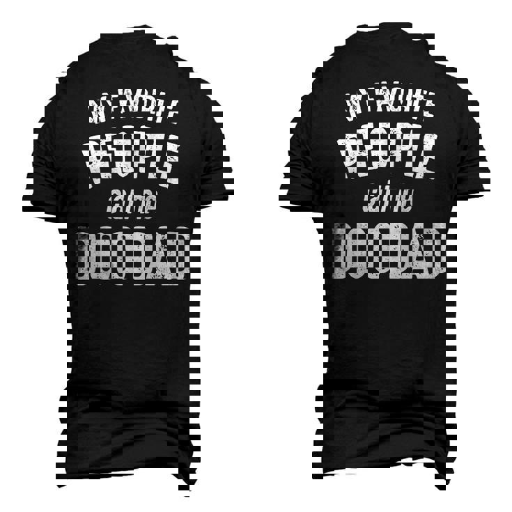 Doodad Grandpa My Favorite People Call Me Doodad Men's 3D T-shirt Back Print