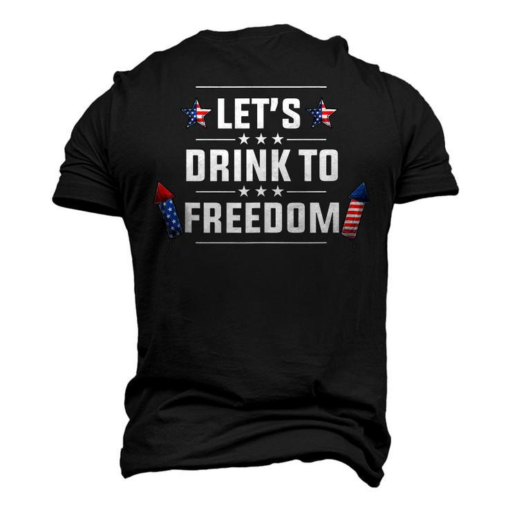 Lets Drink To Freedom Firework Patriotic 4Th Of July Men's 3D T-shirt Back Print